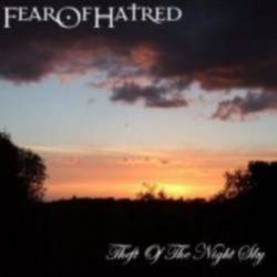 FearOfHatred : Theft of the Night Sky